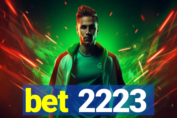 bet 2223